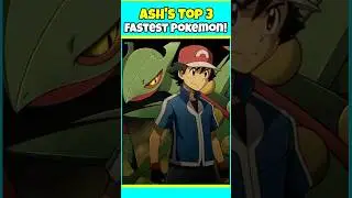 Ash's Top 3 Fastest Pokemon Ever ! 🔥🥶 #shorts #youtubeshorts #ytshorts