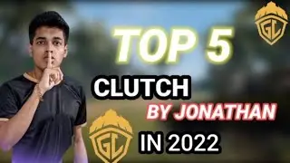 TOP 5 CLUTCH BY JONATHAN IN 2022