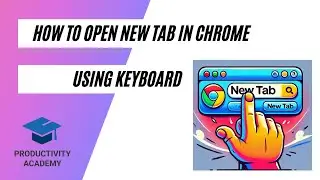 How To Open New Tab With Keyboard (Chrome)