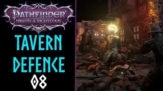 Let's Play Pathfinder: Wrath of the Righteous - Tavern Defence - EP 08 🎲😇