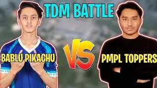 BABLU PIKACHU VS PMPL TOP TEAM TDM BATTLE | Bablu Pikachu vs Nepali Pro player