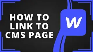 How to Link to CMS Page in Webflow (Best Method)