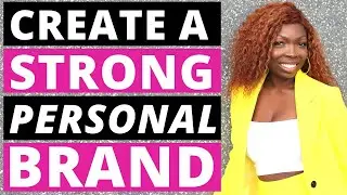 How to Build a STRONG Personal Brand