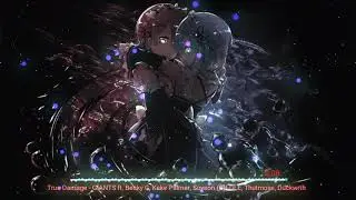 [Nightcore] True Damage - GIANTS ft. Becky G, Keke Palmer, Soyeon (G)I-DLE, Thutmose, Duckwrth