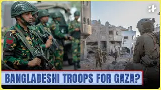 Bangladesh joins Pakistan in volunteering for Gaza Peace Force - But Why are Arab Nations refusing?