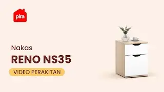 Tutorial Perakitan PIRA - RENO NS35 Meja Nakas / Meja Sudut / Meja Samping