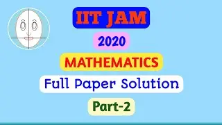 IIT JAM 2020 | Mathematics | Part-2 | Full Paper Solution