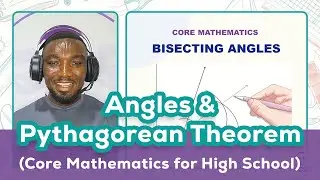 16.  Angles & Pythagorean Theorem (The Pythagorean Theorem 3)