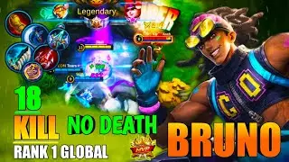 Top Global BRUNO 18 KILL No Death by Not Kayven. ~ Mobile Legends