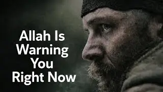 This Is Allah&rsquo;s Warning for You &ndash; Do Not Ignore | Powerful Islamic Reminder#motivation #islamicvideo