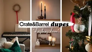 THRIFT STORE VS CRATE AND BARREL | *CHRISTMAS* DIY & DUPES of CRATE AND BARREL INSPIRED HOME DECOR
