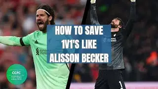 How To Save 1v1s Like Alisson Becker