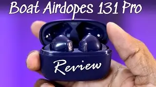 Review of boAt Airdopes 131 Pro in just 1299