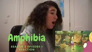 LizzieREACTS| Amphibia Season 2 Episode 1 | Blind Reaction