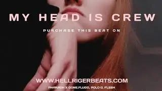 MY HEAD IS CREW (SLAVA MARLOW X LIL GOTIT X YN JAY X LOUIE RAY X KOSTROMIN)