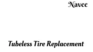 Tubeless Tire Replacement