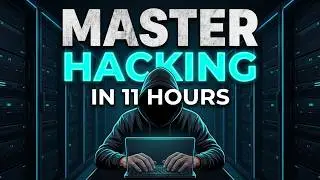 Master Ethical Hacking Full Course in 11 Hours | Ethical Hacking For Beginners