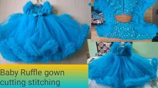 Baby Ruffle gown cutting & stitching | How to cut & sew princess birthday dress 