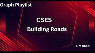 Building Roads Video Solution | CSES Problemset | Graph Algorithms