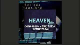 Heaven  (Deep Fresh & Eric Faria Remix)