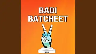 Badi Batcheet