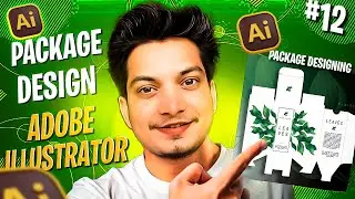 Part 12 - Package Design | Adobe Illustrator Basics for Beginners in Hindi | Tutorial by artswapy