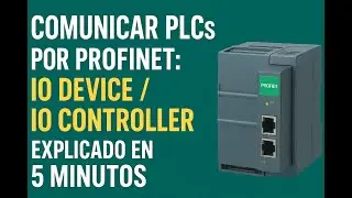 Comunicar PLCs por PROFINET: IO Device / IO Controller explicado en 5 minutos Área de transferencia