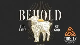 The Lamb of God - Sermon 1-18-26