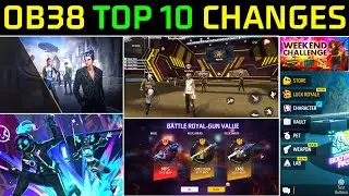 OB38 UPDATE TOP 10 CHANGES | OB38 UPDATE FULL DETAILS |OB38 MAINTENANCE BREAK FULL DETAILS FREE FIRE