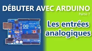 [Arduino] Débuter avec Arduino. Partie 7 : les entrées analogiques