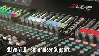 dLive V1.9 - Sennheiser Wireless Integration