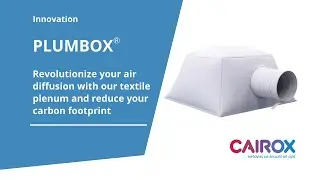PLUMBOX&reg;, the CAIROX textile plenum that will revolutionise your air diffusion installations.