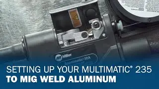 Настройка Multimatic 235 для сварки алюминия MIG