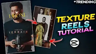 TRENDING TEXTURE EDIT | INSTAGRAM TRENDING TEXTURE REELS VIDEO EDITING | New Capcut Template ✨
