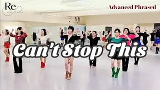 Can't Stop This Line Dance || Advanced Phrased || 화요 고급반 