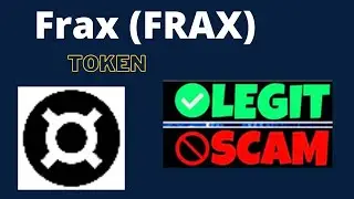 Is Frax (FRAX) Token Scam or Legit ??