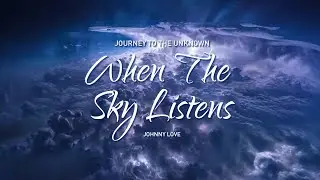 When the Sky Listens&mdash;Inspirational Spoken Word with Ambient Soundscape
