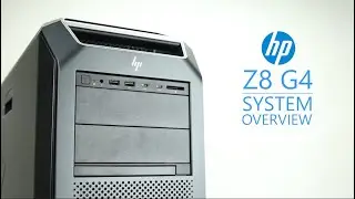 Обзор системы HP Z8 G4