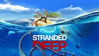 Смотрим STRANDED DEEP / Бесплатные игры PS PLUS май 2021