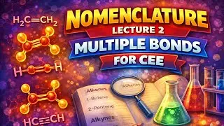 Nomenclature for CEE 2083 || Multiple Bonds || lecture 2 || Organic chemistry 
