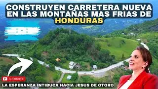 Construyen CARRETERA EN LAS MONTAÑAS MÁS FRÍAS DE HONDURAS / La Esperanza Intibucá Honduras🇭🇳😱