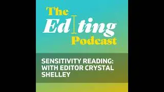 Sensitivity reading: With editor Crystal Shelley