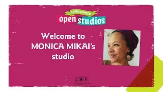 Candlewick Open Studios: Monica Mikai