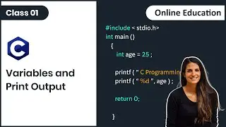 #01 : C Variables and Print Output | C Programming for Beginners