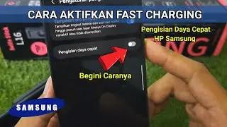 Cara Mengaktifkan Pengisian Daya Cepat HP Samsung | Cara Aktifkan Fast Charging