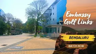 Embassy Golf Links  |  Bengaluru Karnataka | Short Tour