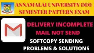 annamalai university semester pattern exam | mail delivery incomplete|mail not send  problems
