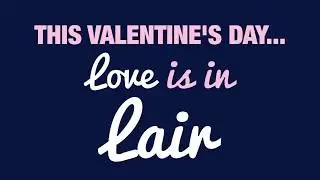 WVUp All Night 2/9-10 Love is in the Lair