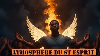 Atmosphère du Saint-Esprit • Musique prophétique instrumentale