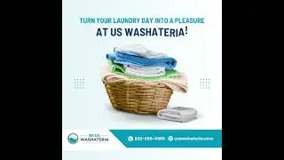 Turn Your Laundry Day into a Pleasure  at US Washateria!